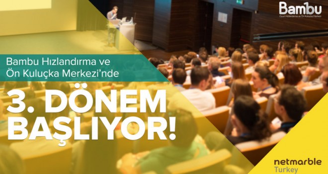 Girişimciler için BAMBU’da 3. dönem başlıyor