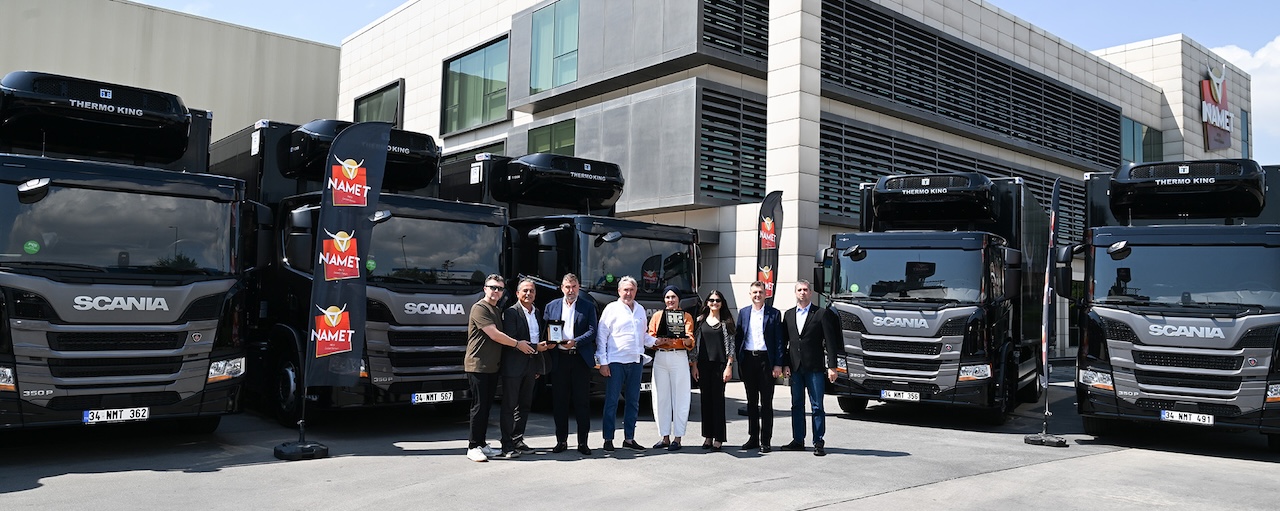 Namet, 12 Adet Scania ve 10 Adet Thermo King ile Soğuk Zincir Filosunu Güçlendirdi